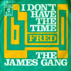 James Gang : I Don't Have the Time - Fred